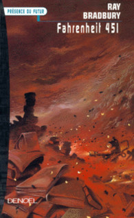 Edition Denoël, 1955 - © http://www.denoel.fr/Catalogue/DENOEL/Presence-du-Futur/Fahrenheit-451