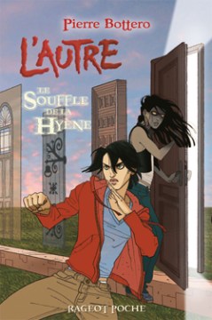 Tome 1, aux Editions Rageot - © http://www.rageot.fr/livres/le-souffle-de-la-hyene-2/ 