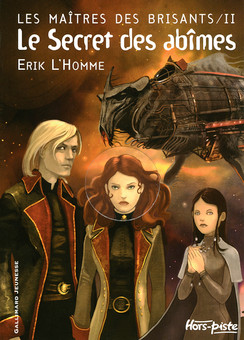 Tome 2 - © http://www.gallimard-jeunesse.fr/Catalogue/GALLIMARD-JEUNESSE/Hors-piste/Le-Secret-des-abimes