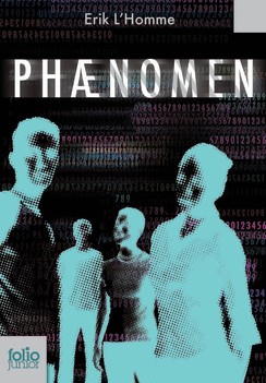 Tome 1 - © http://www.gallimard-jeunesse.fr/Catalogue/GALLIMARD-JEUNESSE/Folio-Junior/Phaenomen